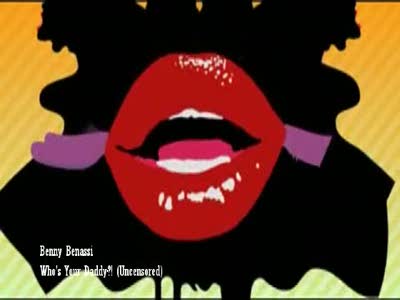 Benny Benassi - Whos Your Daddy (Uncensored)