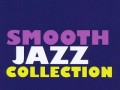 Smooth Jazz Collection - Smooth Jazz Collection