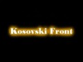 Коловрат - Косовский фронт | Kolovrat - Kosovski Front