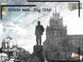 little man... Big City.