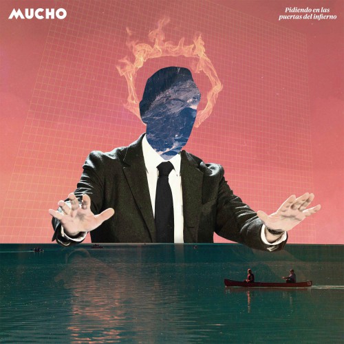Mucho  - Pidiendo en las puertas del infierno (2016)