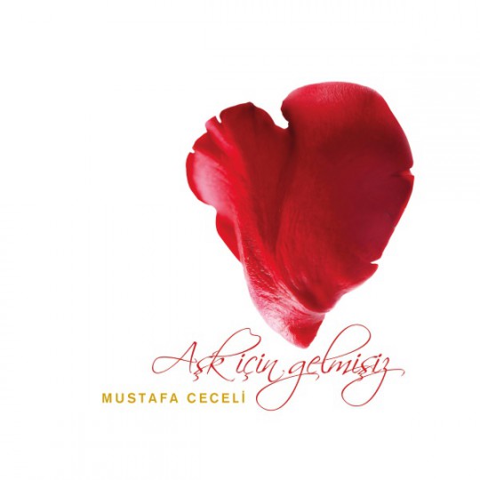 Mustafa Ceceli - Aşk İçin Gelmişiz [2015]