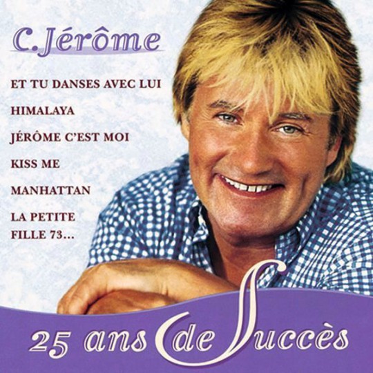C. Jerome. 25 ans de succes. 1997 A
