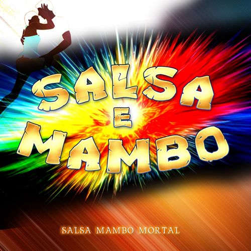 Salsa Mambo Mortal - Salsa e Mambo (2016)