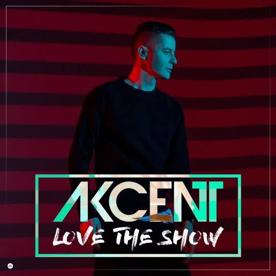 Akcent - Love The Show (2016)
