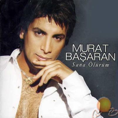 00.Murat Başaran - Sana Ölürüm (2005)