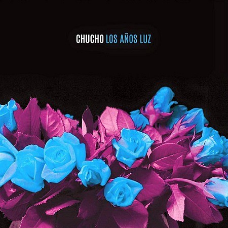 Chucho - Los años luz (2016)