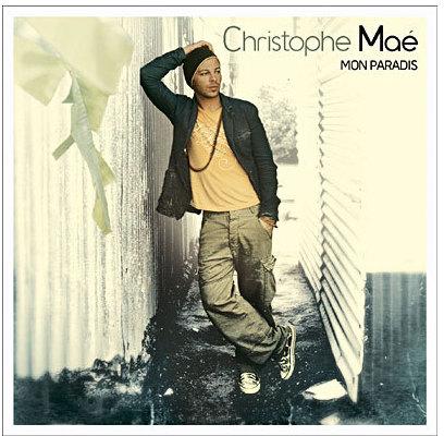 Christophe Mae - Mon paradis (2007)