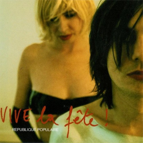Vive La Fête - République Populaire (2001)