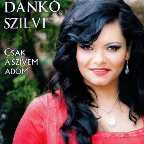 Danko Szilvi - Csak a szбvem adom (2014)