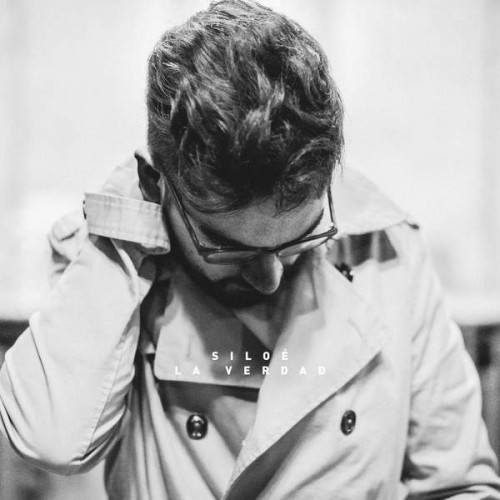 Siloé – La Verdad (2016)