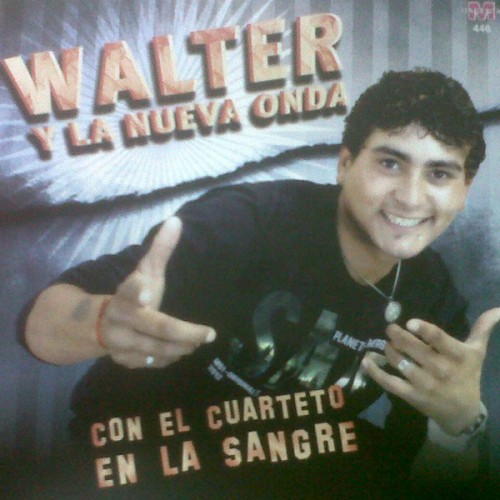Walter - Con el Cuarteto en la Sangre (2013)