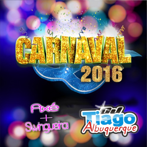 Dj Tiago Albuquerque - Carnaval (2016)