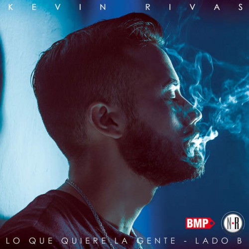 Kevin Rivas – Lo Que Quiere La Gente – Lado B (2016)
