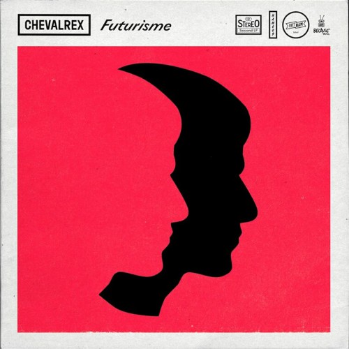 Chevalrex - Futurisme (2016)