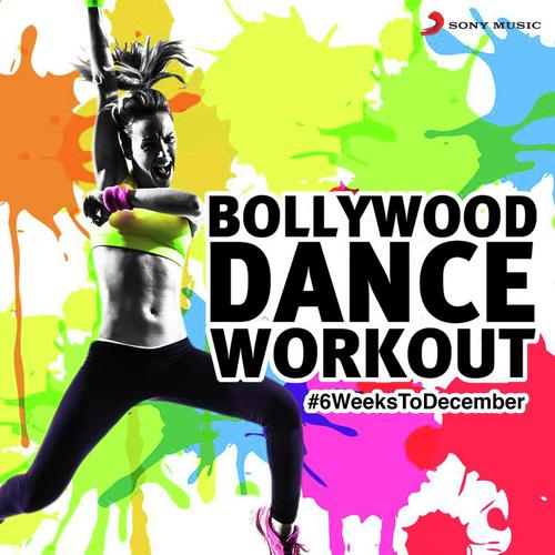 00.Bollywood Dance Workout (6WeeksTo December)  (2015)