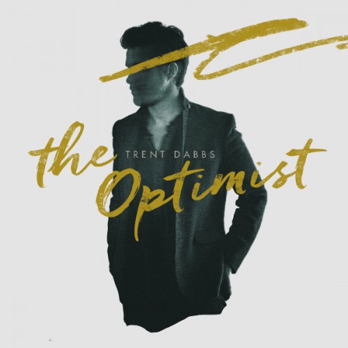 Trent Dabbs - The Optimist