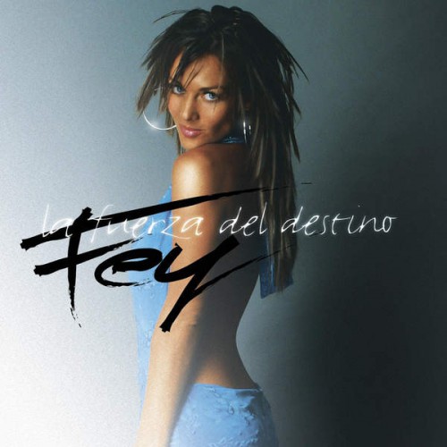 00,Fey - La fuerza del Destino (2004)