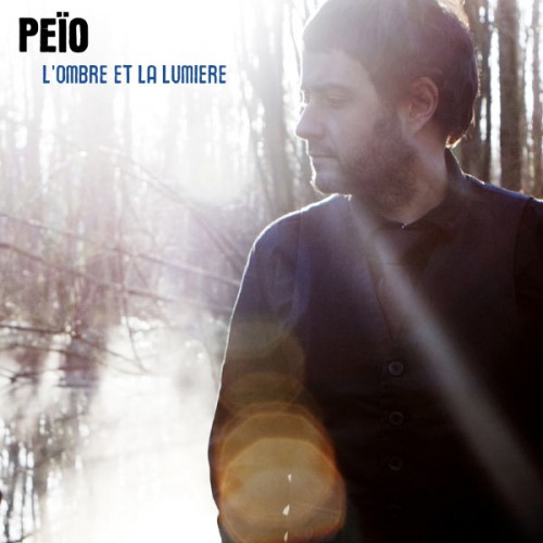 Peio - L'ombre et la lumiere (2013)