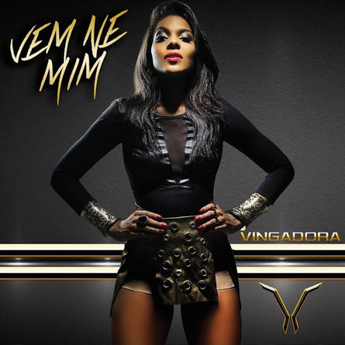Vingadora – Vem Ne Mim (2015)