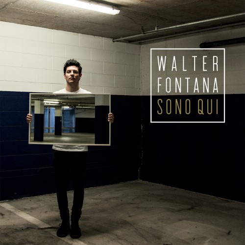 Walter Fontana - Sono Qui (2016)