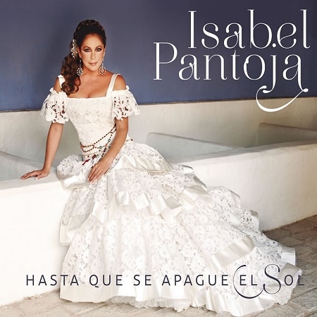 00.Isabel Pantoja – Hasta que se apague el sol (2016)