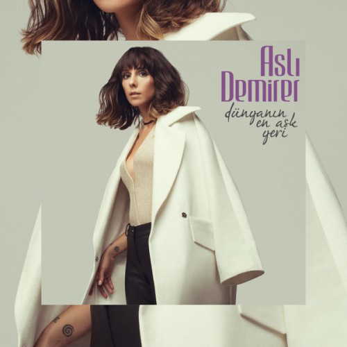 00.Aslı Demirer - Dünyanın En Aşk Yeri (2016)