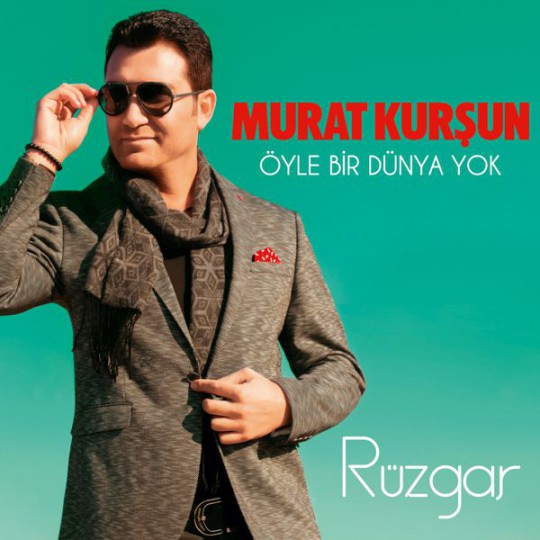 00.Murat Kurşun - Öyle Bir Dünya Yok. Rüzgar (2016)