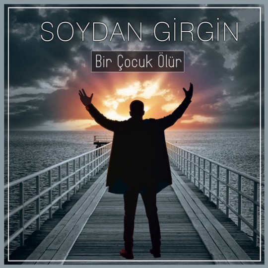 00.Soydan Girgin - Bir Çocuk Ölür [2017]