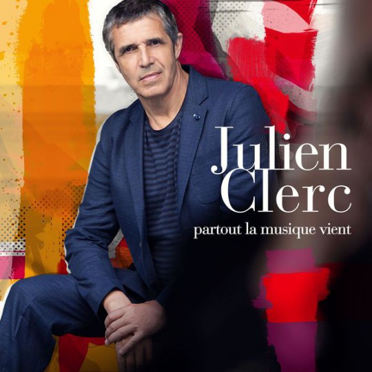 00.Julien Clerc - Partout la musique vient (2014)