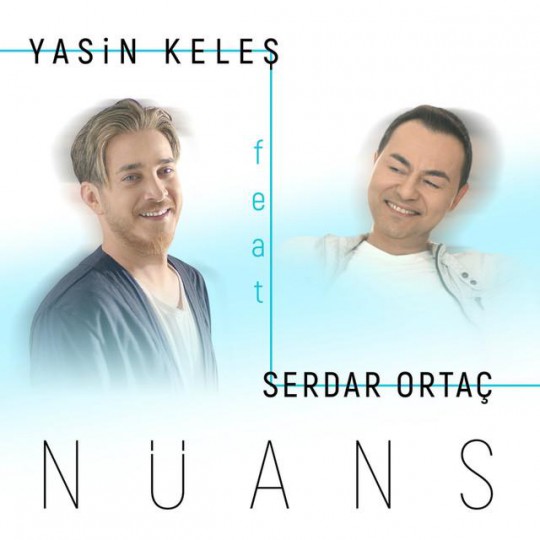 Yasin Keleş, Serdar Ortaç - Nüans