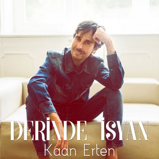 Kaan Erten – Derinde İsyan (Single) (2017)