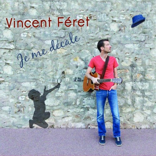 00.Vincent Feret - Je me decale (2017)