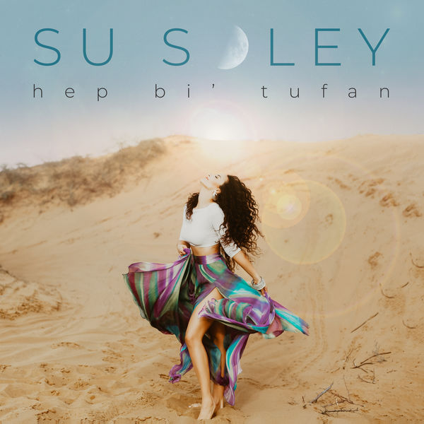 Su Soley - Hep Bi' Tufan 2018