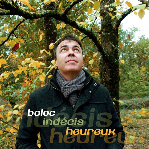 Boloc – Indécis heureux (2019)