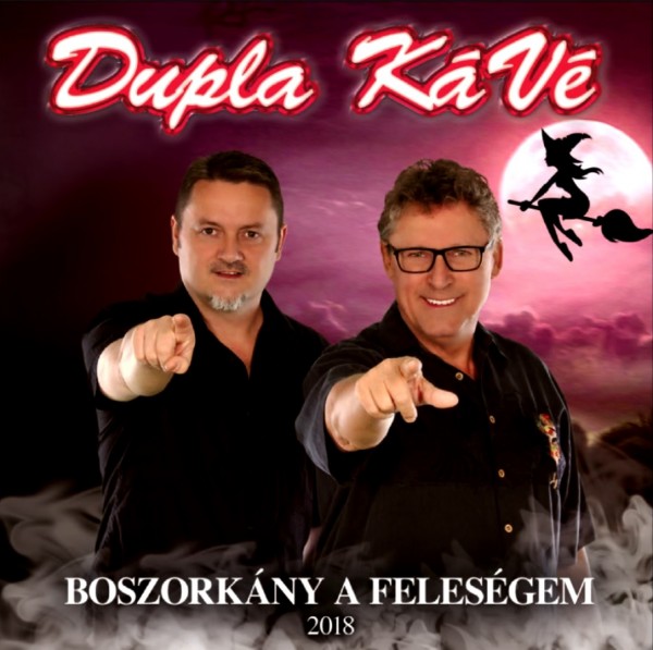 Dupla KáVé - Boszorkány a feleségem (2018)
