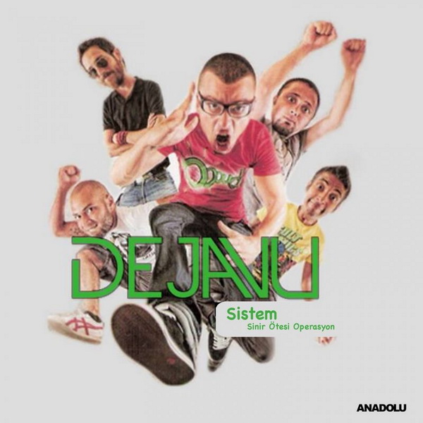 Dejavu - Sistem - Sinir Ötesi Operasyon 2018