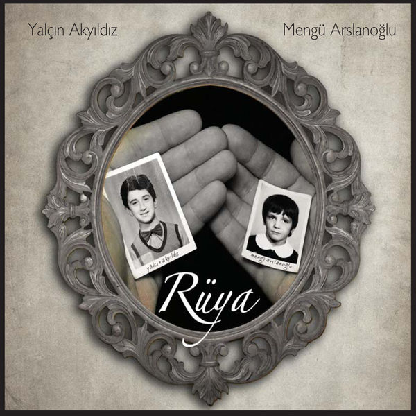 Yalçın Akyıldız & Mengu Arslanoglu – Rüya (2018)