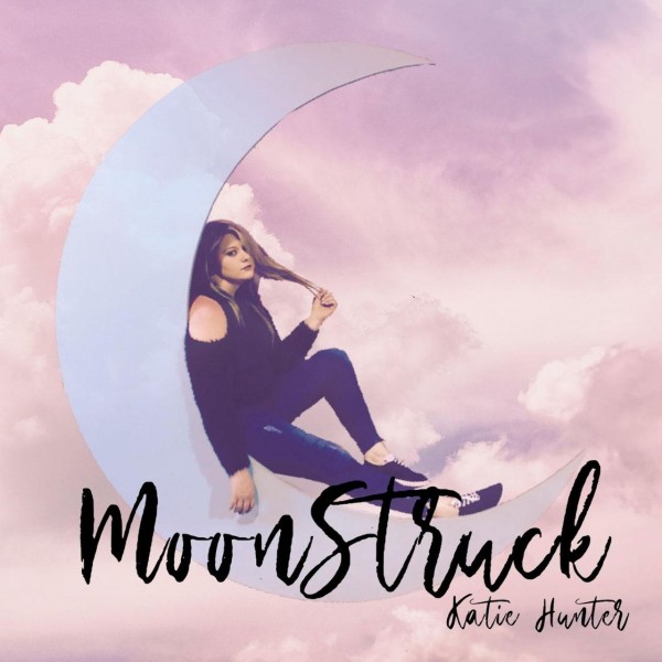 Katie Hunter - Moonstruck (2018)