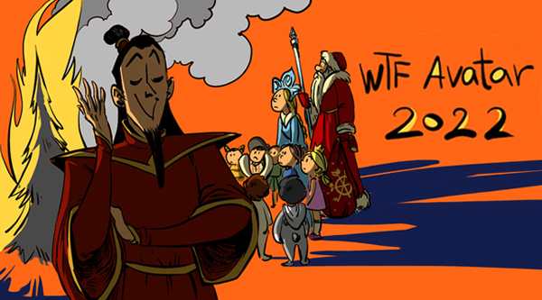 WTF Avatar 2022