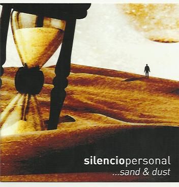 Silencio Personal - Sand And Dust (2011)