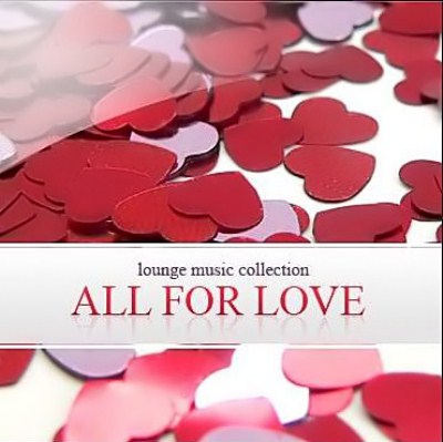 Lounge Music Collection - All For Love