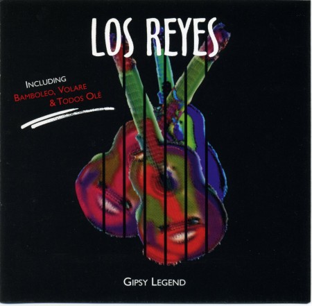 Los Reyes - Gipsy Legend