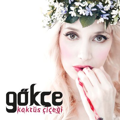 Gökçe - Kaktüs Çiçeği (2012)