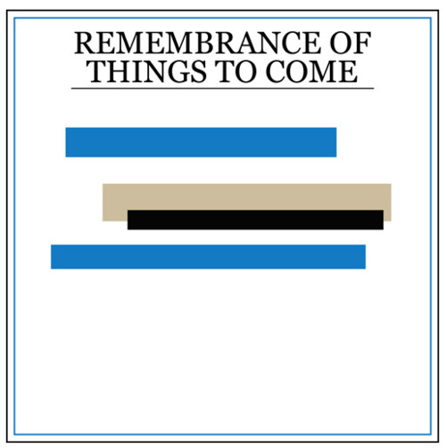 Princeton - Remembrance of Things to Come (2012)