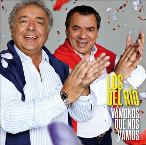 Los Del Rio - Vamonos Que Nos Vamos - 2012