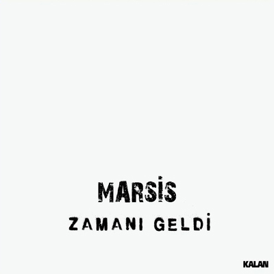Marsis - Zamanı Geldi & Komoxtu Ora (2012)