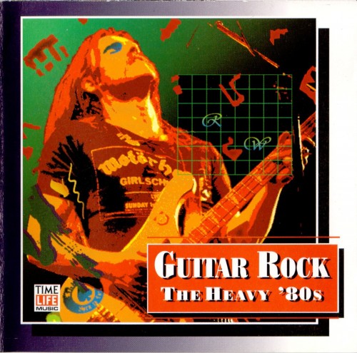 Time Life - Guitar Rock - The Heavy 80s a