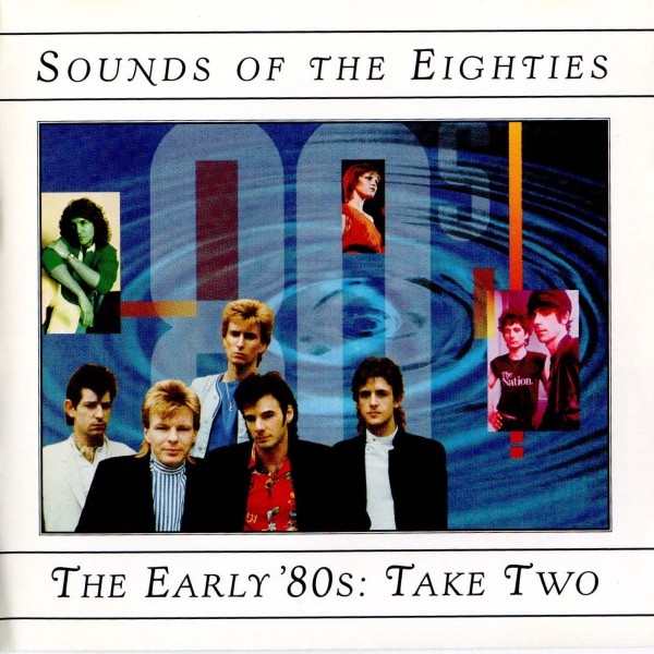 Time Life - Sounds of the Eighties - The Early 80s - Take Two a