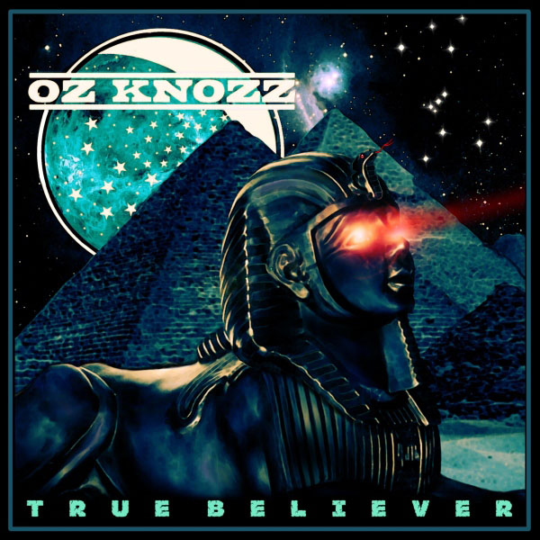 Oz Knozz - True Believer (2012)